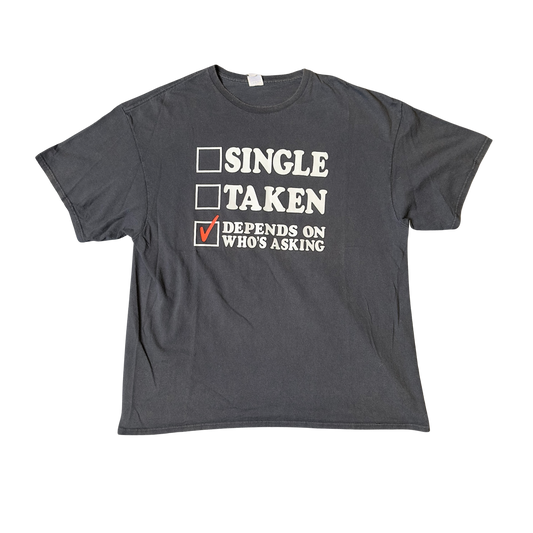 Depends on who’s asking Tee (2XL)
